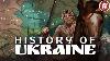 History Of The Ukrainians From Kyivan Rus To Today Documentary